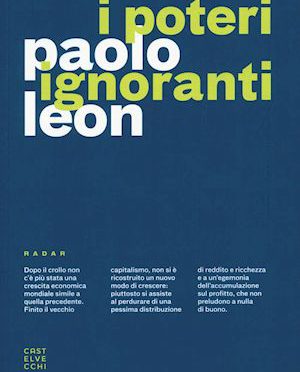 Paolo Leon: “i poteri ignoranti”