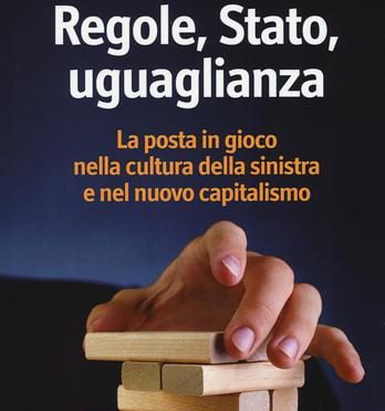 Salvatore Biasco: “Regole, Stato, uguaglianza”
